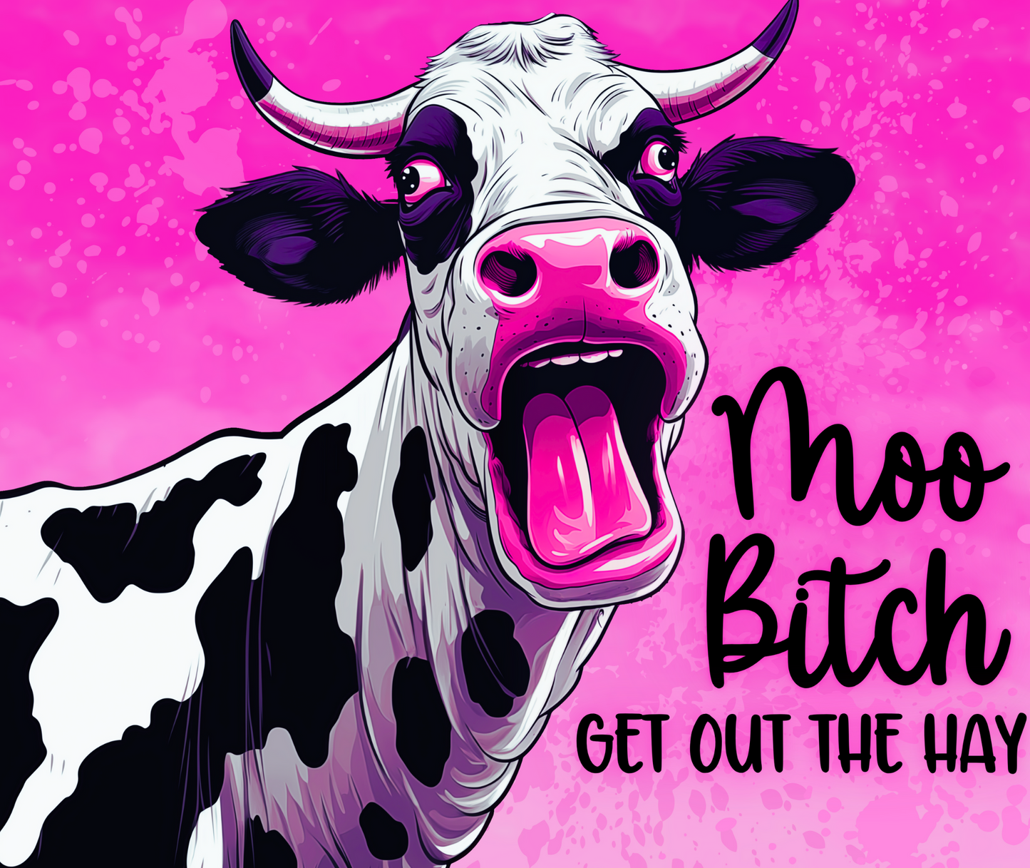 MOO BITCH TUMBLER