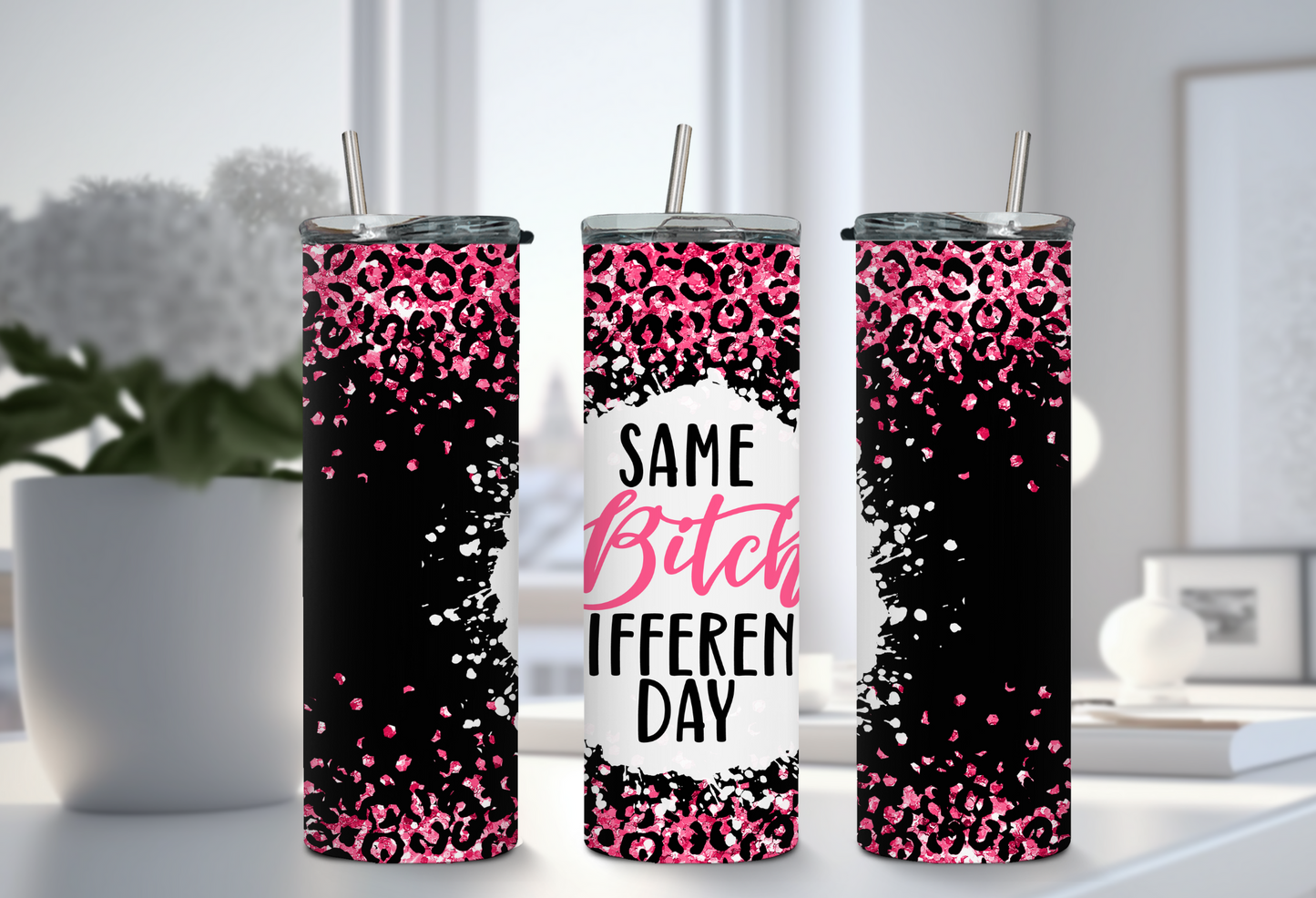 Same Bitch Tumbler